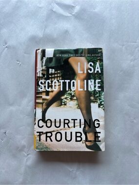 Lisa Scottoline Courting Trouble 2002 Hardcover Legal Thriller Novel